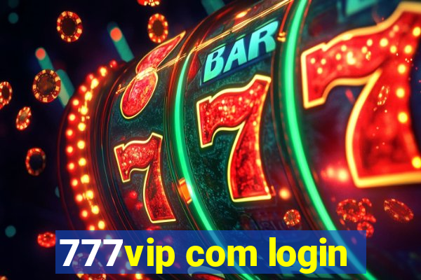 777vip com login